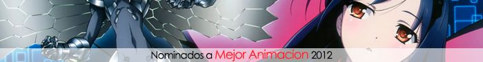 2012 - Votaciones Eliminatorias Supremo Anime Awards 2012 (Foro) Nominados-a-mejor-animacion-2012-1